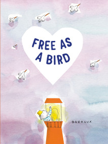 Free as a Bird by Stephane Barroux, 9781915659330