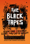 The Black Tapes (Haunting Tales of Lost and Dead Media) by Libby Cudmore, Libby Cudmore, Nick Mamatas, Nick Mamatas, 9781968143442