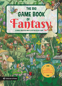 The Big Game Book of Fantasy (Discover a world of fantasy and mythology. Look and find books. Kids 3-8. Three levels of difficulty!) by Joan "Subi" Subirana, 9788419898814