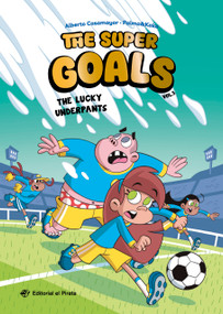 The Lucky Underpants (Soccer books for kids 8-12. Discover this amazing soccer team!) by Alberto Casamayor, Josep "Kako" Carrasco, Pepe Palma, 9791387948016