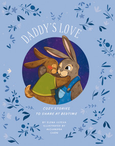 Daddy's Love by Clever Publishing, Alexandra Chon, Elena Ulyeva, 9798888672877