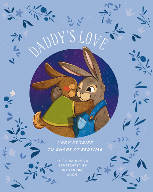 Daddy's Love by Clever Publishing, Alexandra Chon, Elena Ulyeva, 9798888672877