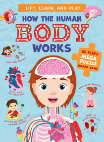 How the Human Body Works by Clever Publishing, Natalya Vasileva, 9798888672907