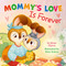 Mommy's Love Is Forever by Mary Koless, Clever Publishing, Elena Ulyeva, 9798888672945