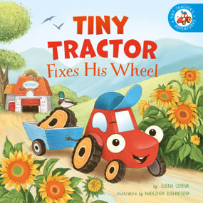 Tiny Tractor's Adventures by Nadezhda Sushintseva, Clever Publishing, Elena Ulyeva, 9798888672952