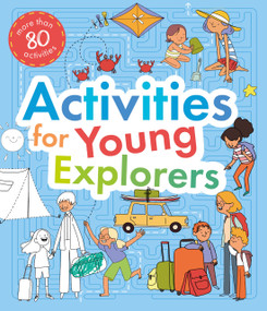 Activities for Young Explorers by Clever Publishing, Anastasia Druzhininskaya, 9798888675762