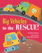 Big Vehicles to the Rescue! by Sofya Bestuzheva, Clever Publishing, Elena Ulyeva, 9798888675823