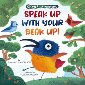 Speak Up with Your Beak Up! by Clever Publishing, Olga Demidova, Shannon Anderson, 9798888675847