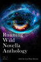 Running Wild Novella Anthology Voume 10 Book 1 by Harrison Blackman, Mark A. Nobles, River Clyde, Richard C. Mischinski, 9798902740148