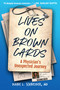 Lives on Brown Cards (A Physician's Unexpected Journey) by Diane L. Schneider, Diane L. Schneider, 9798902740186
