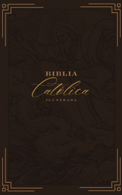 Biblia Católica, Ilustrada, Piel genuina, Café, Comfort Print (Spanish Edition) by Editorial  Católica, La Casa de la Biblia, 9781400238040