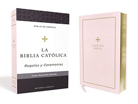 Biblia Católica, Regalos y Ceremonias, Piel reciclada, Rosado, Comfort Print (Spanish Edition) by Editorial  Católica, La Casa de la Biblia, 9781400238088