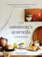The Omnivore's Ayurveda Cookbook (A Modern Eater's Manual for Balanced Living) by Claire Ragozzino, 9781645474159