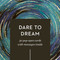 ThoughtFulls: Dare to Dream (30 Pop-Open Cards with Messages Inside) by COMPENDIUM, 9798217214853