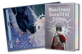 Monstrous Beautiful Things by Taylor Grothe, 9781682637784