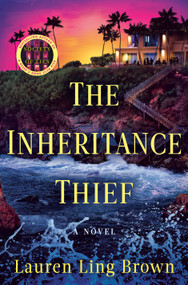 The Inheritance Thief (A Novel) by Lauren Ling Brown, 9780593723388