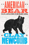 American Bear (The Epic Story of Our Wildest Animal) by Clay Newcomb, 9780593733165