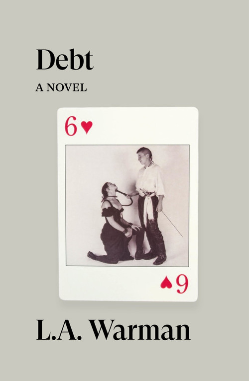 Debt (A Novel) by L.A. Warman, 9781836744429