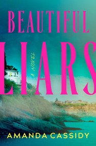 Beautiful Liars by Amanda Cassidy, 9798217183746