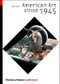 American Art Since 1945 by David Joselit, 9780500203682