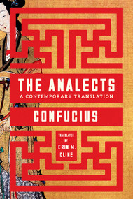 The Analects (A Contemporary Translation) by Confucius, Erin M. Cline, 9781324099826
