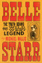 Belle Starr (The Truth Behind the Wild West Legend) by Michael Wallis, 9781324099802