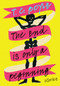 The End Is Only a Beginning (Stories) by T. C. Boyle, 9781324098911