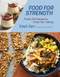 Food for Strength (Protein-Rich Recipes to Power Your Training) by Stephanie Carr, 9781324111894