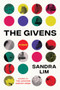 The Givens (Poems) by Sandra Lim, 9781324135104
