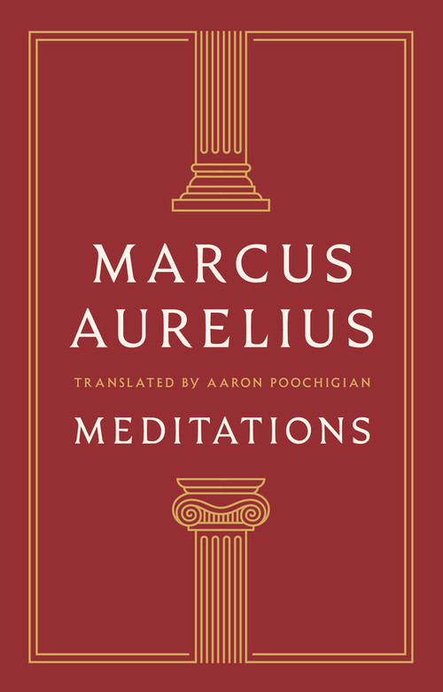 Meditations by Marcus Aurelius, Aaron Poochigian, 9781324147015