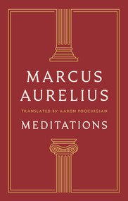 Meditations by Marcus Aurelius, Aaron Poochigian, 9781324147015