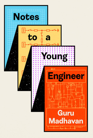 Notes to a Young Engineer by Guru Madhavan, 9781324089339