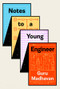 Notes to a Young Engineer by Guru Madhavan, 9781324089339