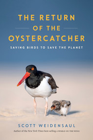 Return of the Oystercatcher (Saving Birds to Save the Planet) by Scott Weidensaul, 9781324157014