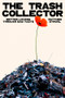 The Trash Collector (Better Living Through Bad Taste) by Matthew Strohl, 9781324089063