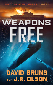 Weapons Free by David Bruns, J.R. Olson, 9781648756634