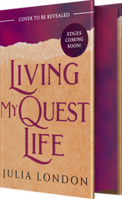 Living My Quest Life by Julia London, 9781649379924