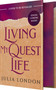 Living My Quest Life by Julia London, 9781649379924