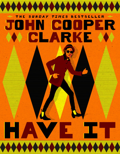 Have It by John Cooper Clarke, 9781037404191