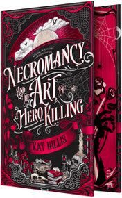 Necromancy and the Art of Hero Killing by Kat Hillis, 9781682818220