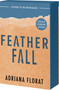 Featherfall by A.E. Florat, 9781649379986