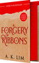 A Forgery of Ribbons by A.K. Lim, 9781682818282