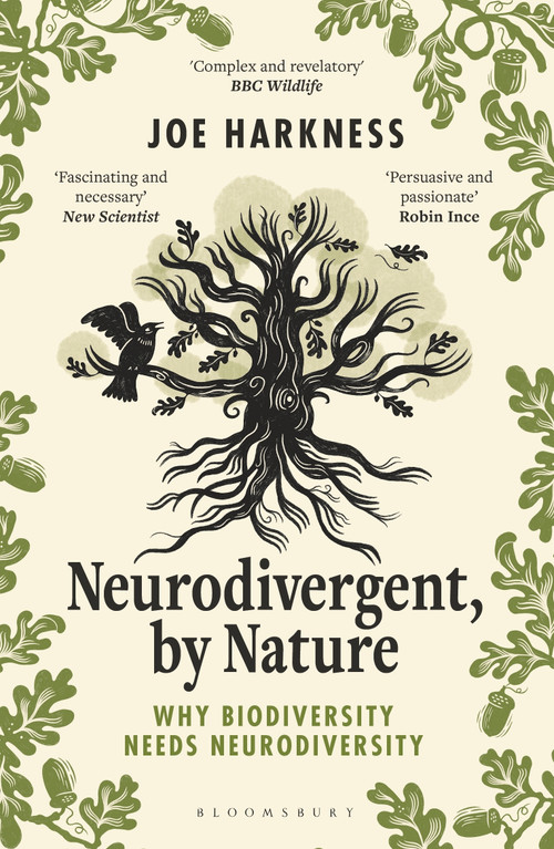 Neurodivergent, By Nature (Why Biodiversity Needs Neurodiversity) by Joe Harkness, 9781399413404
