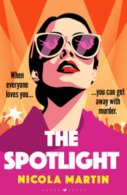 The Spotlight by Nicola Martin, 9781526672513