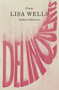 Delinquents (Essays) by Lisa Wells, 9780374619268