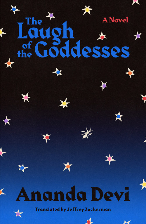 The Laugh of the Goddesses (A Novel) by Ananda Devi, Jeffrey Zuckerman, 9780374619206