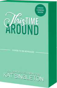 This Time Around by Kat Singleton, 9781682818497
