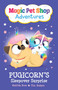 Pugicorn's Sleepover Surprise (Magic Pet Shop Adventures #2) by Matilda Rose, Tim Budgen, 9781523536993