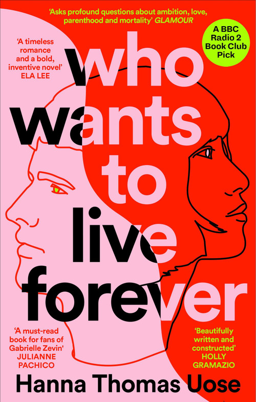 Who Wants to Live Forever by Hanna Thomas Uose, 9781840918472