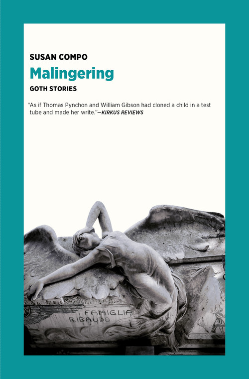 Malingering (Goth Stories) by Susan Compo, 9781953835192